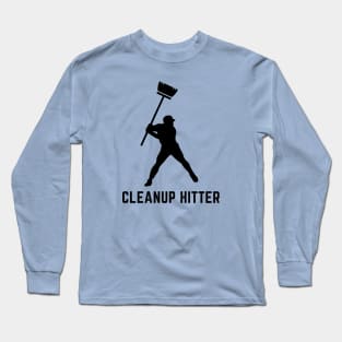 Cleanup hitter- a baseball term design Long Sleeve T-Shirt